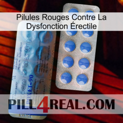 Pilules Rouges Contre La Dysfonction Érectile 40